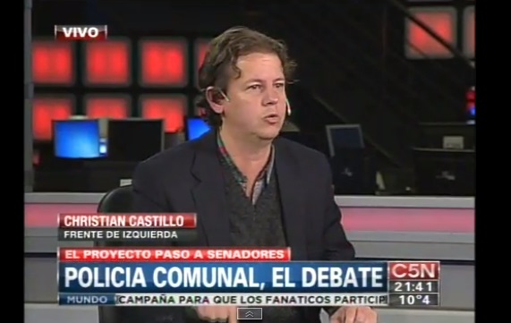 Christian Castillo en C5N debatiendo sobre Policías comunales 