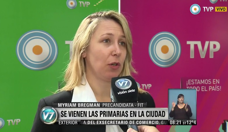 Myriam Bregman en Visión 7: "El PRO donde ve una necesidad encuentra un negocio"