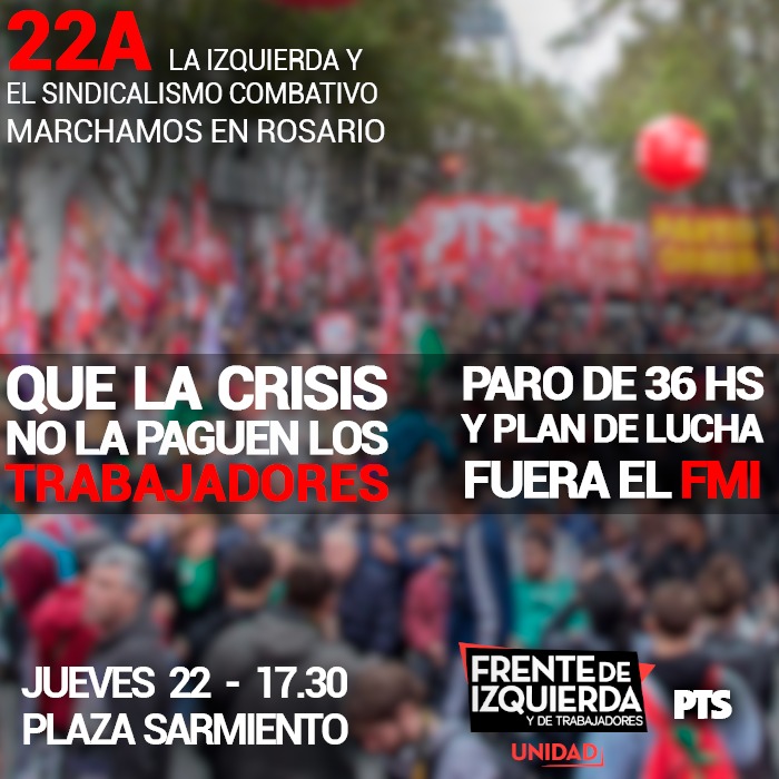 El sindicalismo combativo y la izquierda marchan en Rosario contra el ataque al salario y al empleo