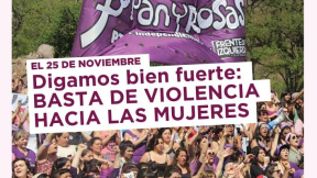 El 25 de noviembre digamos bien fuerte: ¡basta de violencia hacia las mujeres!