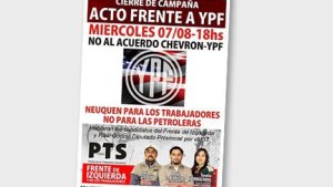 Neuquén: Cierre de campaña del FIT: Acto frente a YPF